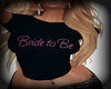 Bride To Be Tee