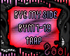 Trap _ Bye My Side