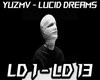 YUZMV - Lucid Dreams.