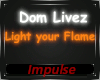 Dom Livez - Light Flame