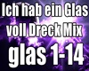 Glas voll Dreck Mix