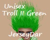 Troll II Green