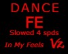 Dance Slowed "Feels"