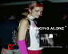 DANCING ALONE