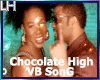 Chocolate High |VB|