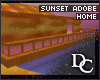 ~DC) Sunset Adobe Home