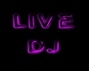 Live Dj Sign Purple