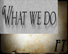 !FT What we do sticker