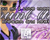 b| How Do I Love Thee?