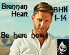 Brennan Heart Be HereNow