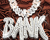 BANK ICED OUT