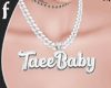 F* TaeeBaby Chain