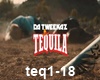 Tequila Da Tweekaz