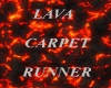 Lava Carpet Runner