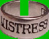 Mistress ring