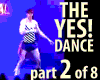 The YES Dance - Part 2