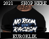 No Room for Racism Shirt