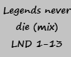 legends never die mix