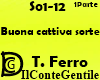 Buona (Cattiva) Sorte