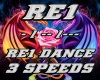 RE1 DANCE - 3 SPEEDS
