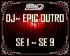 DJ~EPIC TUNE OUTRO