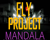 Fly Project Mandala