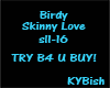 Birdy ~ Skinny Love