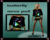 butterfly neon pull