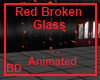 [BD] R Broken Glass
