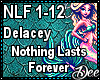 Delacey:NothingLastForev