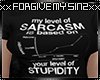 MY LEVEL OF SARCASM T