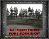 DJ Trigger Forest w/Fog
