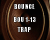 Bounce Trap