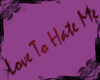 [S] Love To Hate Me
