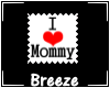 *B I love Mommy Stamp
