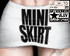 MINI SKIRT