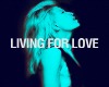 Madonna -living for love
