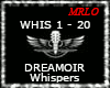 *(WHIS)* Whispers