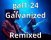 Galvanized (Remixed)