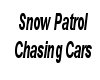 Snow Patrol - Chasing