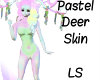 Pastel Deer Skin