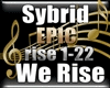 EPIC- Sybrid - We Rise