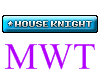 MWT (Tag) HOUSE KNIGHT