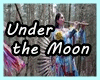 Under the Moon