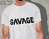 S' Savage T-shirt