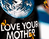 ☠ LOVE YOUR MOTHER