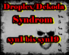 Droplex/Dekoda/Syndrom