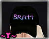 ~Y~Request Bratt Cap