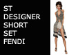 ST DESIGNER SHORT SET F