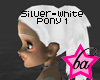 (BA) Silver-White Pony 1